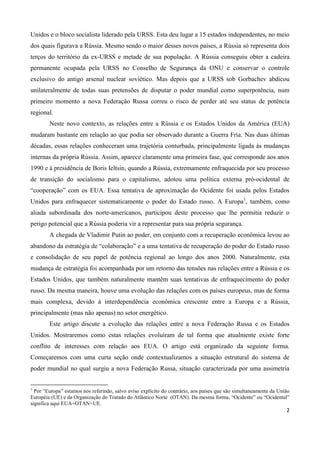 A Geopolítica da Federação Russa em Relação aos EUA e à Europa:  Vulnerabilidade, Cooperação e Conflito